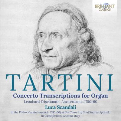 Scandali Luca - Tartini: Concerto Transcriptions for Organ