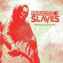 Paradise Slaves - With Hell In His Eyes