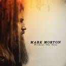 Morton Mark - Without The Pain