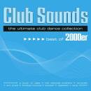 Club Sounds Best of 2000er (Diverse Interpreten)