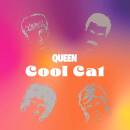 Queen - Cool Cat (Ltd. Edt.)