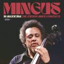 Mingus Charles - In Argentina: The Buenos Aires Concerts