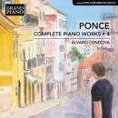 PONCE Manuel María - Complete Piano Works: Vol.4...