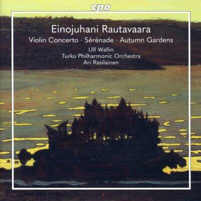 Rautavaara Einojuhani - Violin Concerto: Serenade: Autumn Gardens (Wallin Ulf)