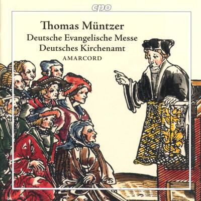 Müntzer Thomas - Deutsche evangelische Messe: Deutsches Kirchenamt (Amarcord)