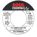 Spinners, The - I´ll Always Love You/What More...