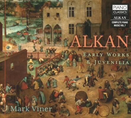 Viner Mark - Alkan: Early Works & Juvenilia
