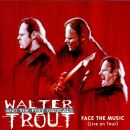 Trout Walter - Face The Music: (Live)