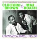 Brown Clifford / Roach Max - Legendary Albums 1954-56