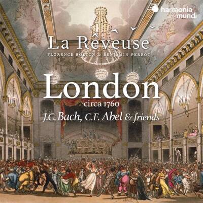 Reveuse La - London Circa 1760: J.C. Bach, C.F. Abel & Friends