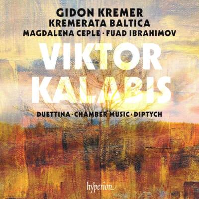 Kalabis Viktor - Duettina: Chamber Music: Diptych (Kremer Gidon)