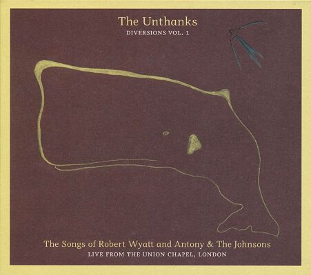 Unthanks, The - Diversions: The Songs Of Rober