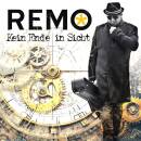 Remo - Kein Ende in Sicht