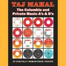 Mahal Taj - The Columbia & Private Music A´s...