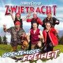 Münchner Zwietracht - Grenzenlose Freiheit