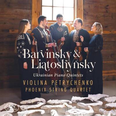 Barvinsky Vasyl / u.a. - Ukrainian Piano Quintets (Petrychenko Violina / Phoenix String Quartet)