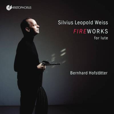 Weiss Silvius Leopold - FireWorks for lute (Hofstötter Bernhard)