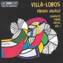 Villa-Lobos Heitor - Klavierwerke vol. 1 (Halasz Deborah)