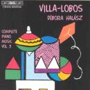 Villa-Lobos Heitor - Klavierwerke vol. 3 (Halasz Deborah)