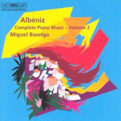 Albeniz Isaac - Piano Music vol 2 (Baselga)