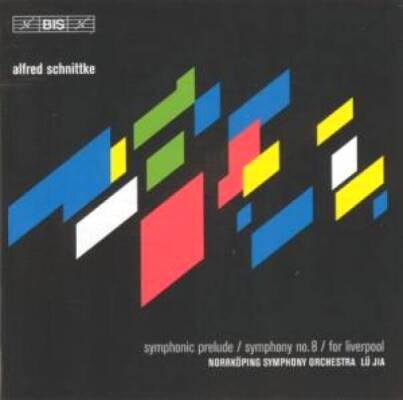 Schnittke Alfred - Sinf 8/Symph.Prelude/Liverpool (Jia)