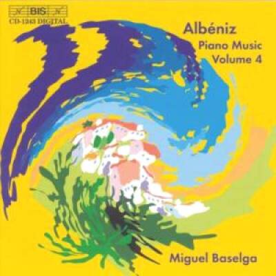 Albeniz Isaac - Piano Music vol 4 (Baselga)