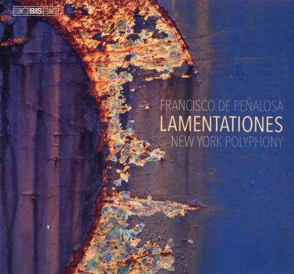 Penalosa Francisco de / u.a. - PENALOSA: Lamentations (New York Polyphony)