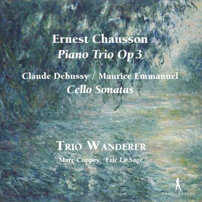Debussy / Chausson / Emmanuel - Chausson: Piano Trio op.3: Debussy, Emmanuel: Cell (Trio Wanderer)