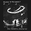 Stewart Mark - The Fateful Symmetry