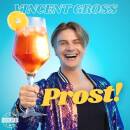 Gross Vincent - Prost!