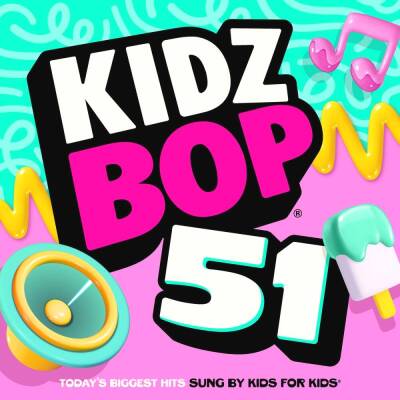 Kidz Bop Kids - Kidz Bop 51