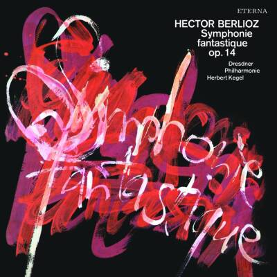 Berlioz Hoctor - Symphonie Fantastique, Op. 14 (Kegel Herbert / DPH)