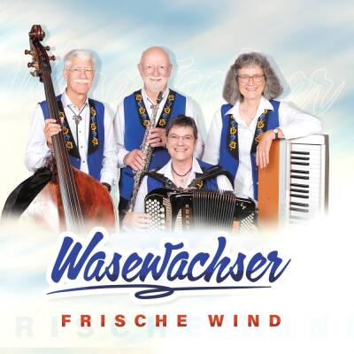 Wasewachser - Frische Wind