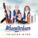 Wasewachser - Frische Wind