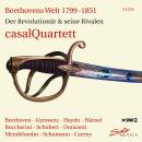 Casal Quartett - Beethovens Welt - Der Revolutionaer...