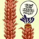 Story So Far, The - Under Soil And Dirt