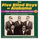 Five Blind Boys Of Alabama, The - The Singles Collection...