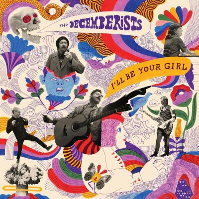 Decemberists, The - Ill Be Your Girl