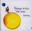 Rpwl - TRYING TO KISS THE SUN