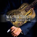 Trout Walter - The Blues Came Callin´