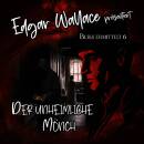 Edgar Wallace - Edgar Wallace 06 - Der Unheimliche Moench