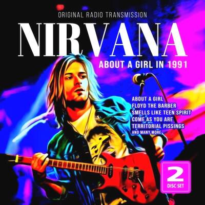 Nirvana - About A Girl In 1991