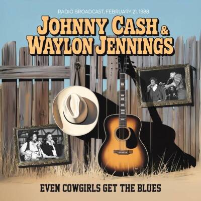 Cash Johnny / Jennings Waylon - Even Cowgirls Get The Blues