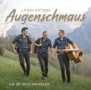 Augenschmaus Ländlertrio - Ab is Wuchenänd!