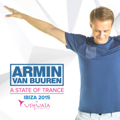Buuren Armin van - A STATE OF TRANCE USHUAIA IBIZA 2015