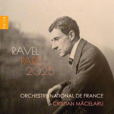 Macelaru Cristian/Orchestre National de France - Ravel Paris 2025
