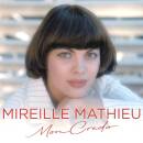 Mathieu Mireille - Mon credo: Best Of