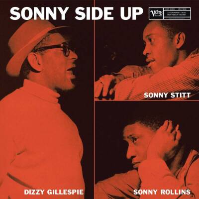 Gillespie Dizzy / Stitt Sonny / Rollins Sonny - Sonny Side Up (Verve Vault)