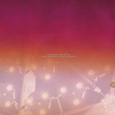 Rani Hania - Non Fiction: Piano Concerto in Four Movements