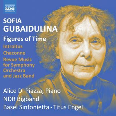 Alice di Piazza (Piano) - NDR Bigband - Basel Sinf - Figures of Time and other works